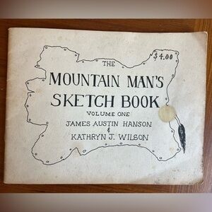 The Mountain Man’s Sketch Book Vol 1 | Clothing Patterns Frontier History Book